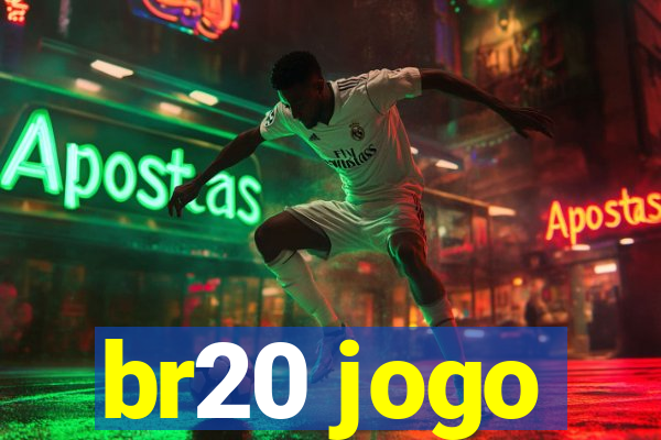 br20 jogo